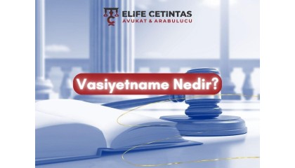 Vasiyetname Nedir?